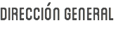 Dirección general